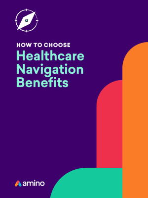 How to Choose Healthcare Navigation Benefits 